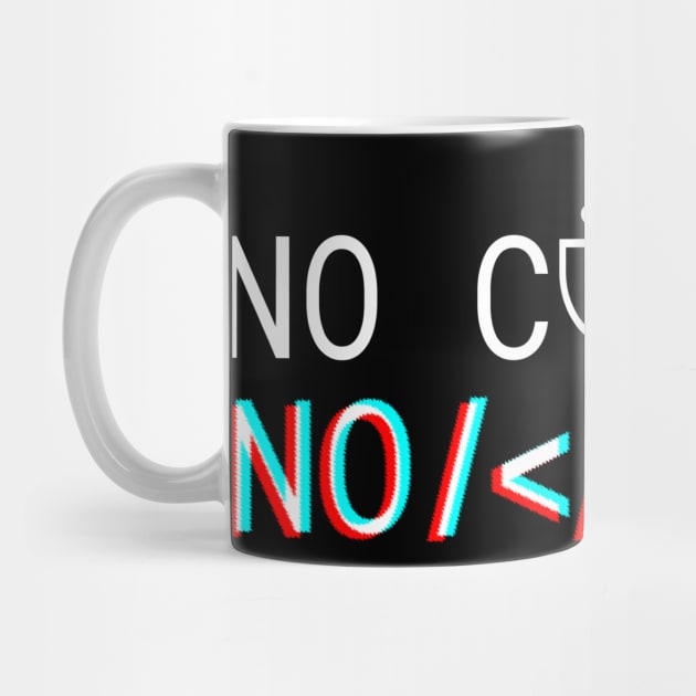 No Coffee No Code by LittlePieceOfSh*rt